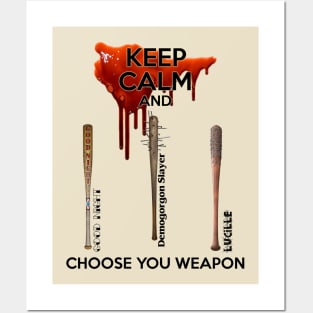 Choose your weapon Posters and Art